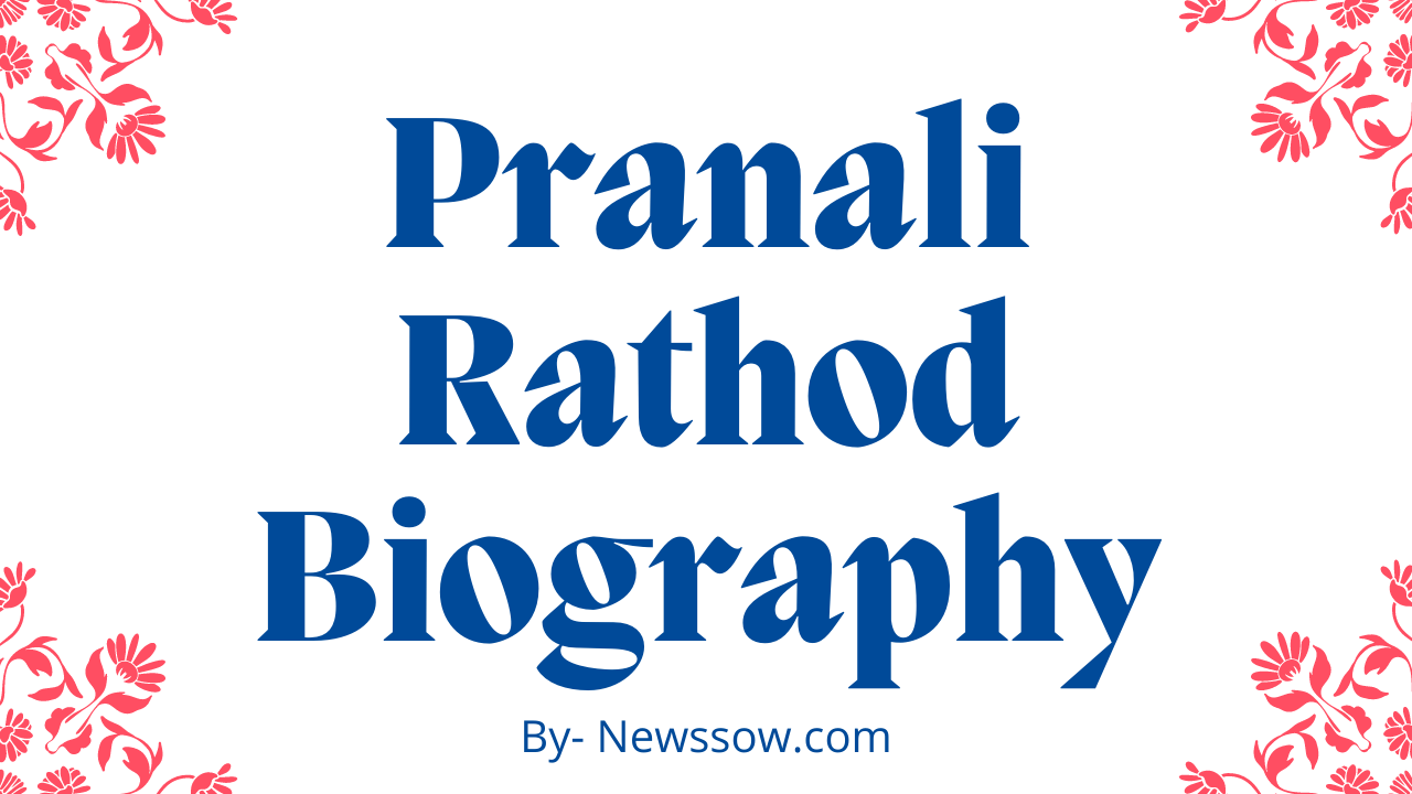 Pranali Singh Rathod Biography