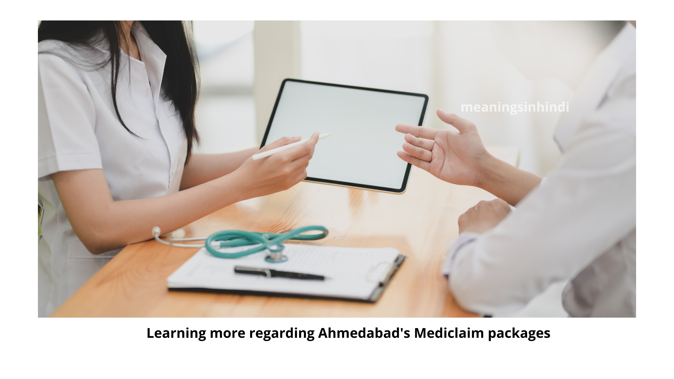 Learning more regarding Ahmedabad’s Mediclaim packages